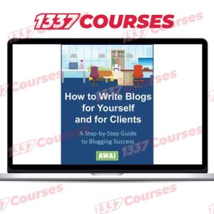 AWAI – How to Write Blogs for Yourself and Clients