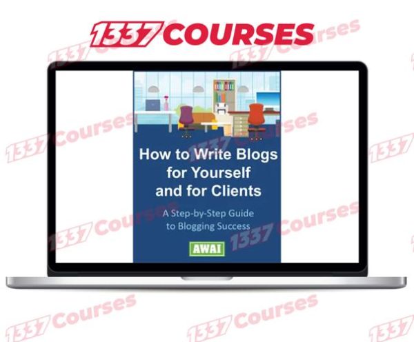 AWAI – How to Write Blogs for Yourself and Clients