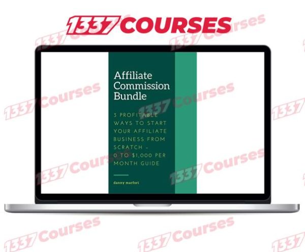 Affiliate Commission Bundle – 3 Profitable Ways to Start Your Affiliate Business from Scratch – 0 to $1,000 Per Month Guide