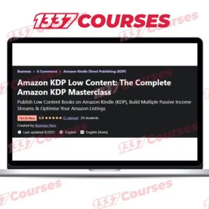 Amazon KDP Low Content – The Complete Amazon KDP Masterclass