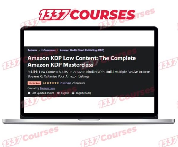 Amazon KDP Low Content – The Complete Amazon KDP Masterclass