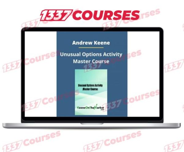 Andrew Keene – Unusual Options Activity Master Course