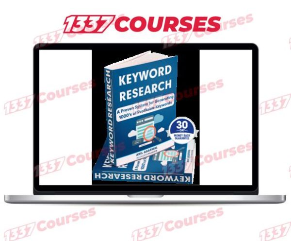 Anil Agarwal – KEYWORD RESEARCH MADE EASY