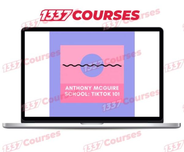 Anthony McGuire – TikTok Marketing & Advertising 101