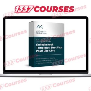 Authority Marketing – LinkedIn Hook Templates – Start Your Posts like a Pro