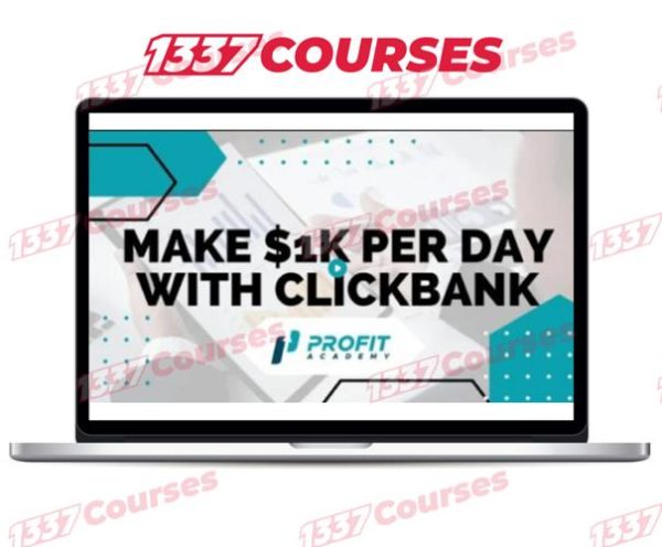 Bazi Hassan – Profit Academy (Make $1k per day with Clickbank)