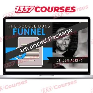 Ben Adkins – The Google Docs Funnel Advanced