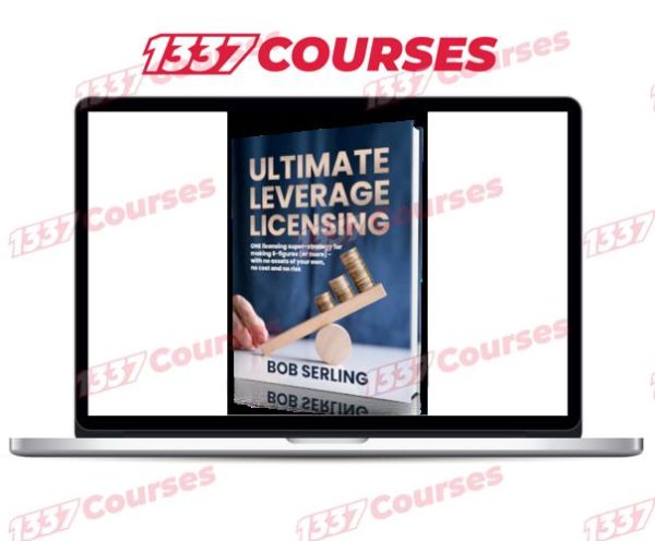 Bob Serling – Ultimate Leverage Licensing Express