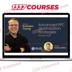 Brandon Young – Masterclass Advanced PPC Optimization Strategies