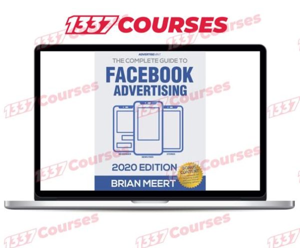 Brian Meert – The Complete Guide to Facebook Advertising
