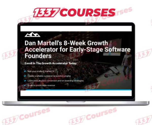 Dan Martell – 8 Week Growth Accelerator For Early – Stage Software Founders