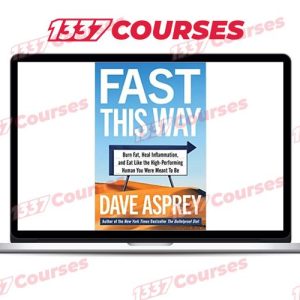 Dave Asprey – Fast This Way