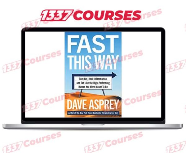 Dave Asprey – Fast This Way