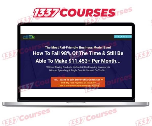Dave Kettner – ETSY Profits Generator – How To Make $11,453+ Per Month On ETSY [Full Completed]