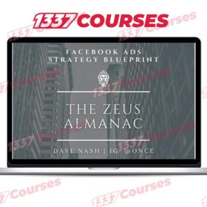 Dave Nash – The Zeus Almanac-Facebook Ads Strategy Guide