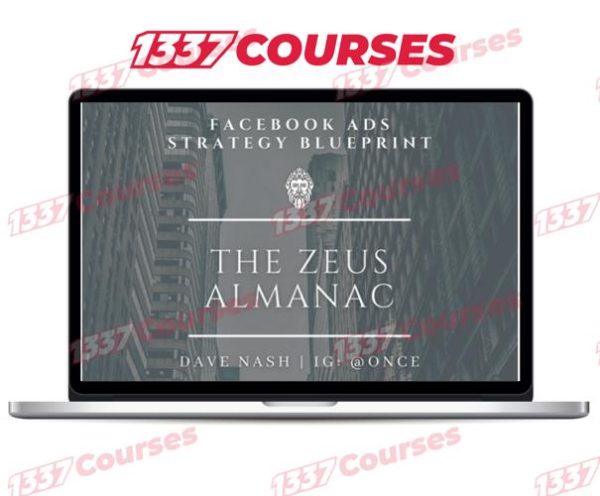 Dave Nash – The Zeus Almanac-Facebook Ads Strategy Guide