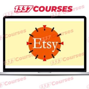 ETSY Shop – Complete Course To Create ETSY Side Income