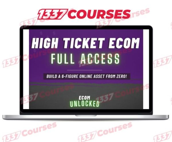 Ecom Unlocked – High Ticket Ecom Full Access