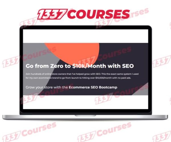 Ecommerce SEO Bootcamp Course – Go from Zero to $10000 per Month with SEO