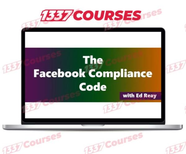 Ed Reay – The Facebook Compliance Code Update 1