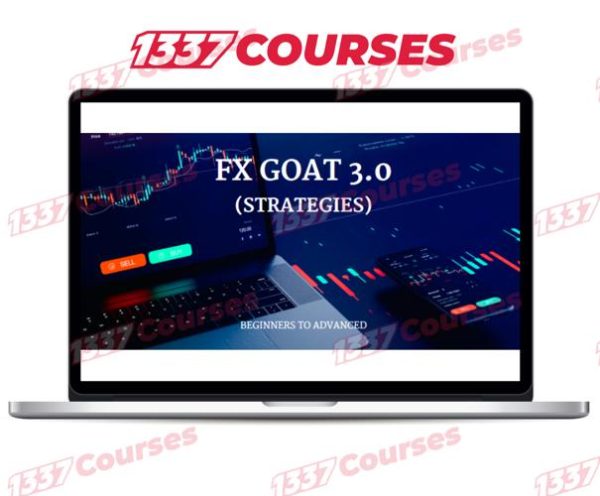 FX GOAT 3.0 (STRATEGIES) – BEGINNERS TO ADVANCED (ALL IN ONE)