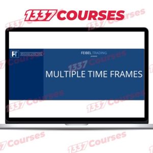 Feibel Trading – Multiple Timeframes
