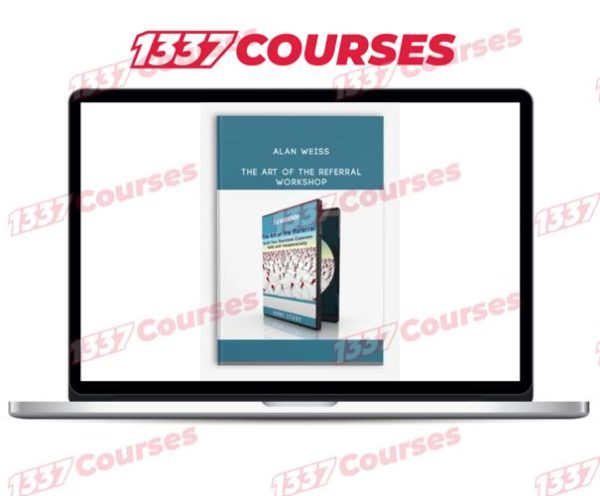 Alan Weiss – The Art Of The Referral Workshop