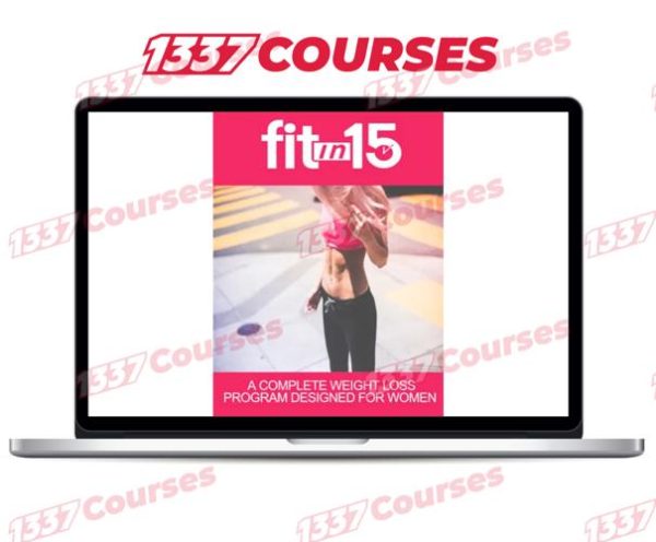 Fit In 15 – A Complete Weight Loss Program Designed for Women PLR [FULL PACKAGE]