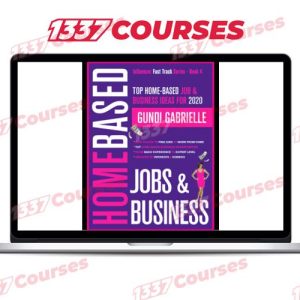 Gundi Gabrielle – Top Home-Based Job and Business Ideas for 2020
