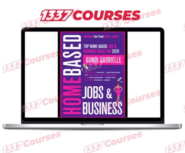 Gundi Gabrielle – Top Home-Based Job and Business Ideas for 2020