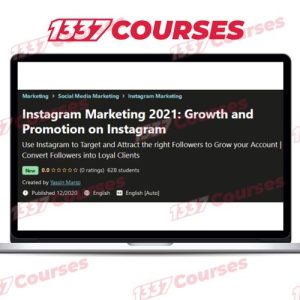 Instagram Marketing 2021: Growth and Promotion on Instagram