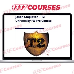 Jason Stapleton – T2 University FX Pro Course