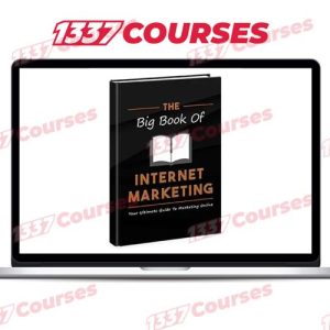 The Big Book of Internet Marketing