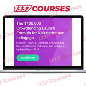 The Crowdfunding Launch Formula for Kickstarter and Indiegogo