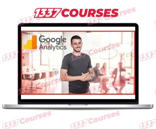 Ultimate Google Analytics Course + 50 Practical Examples
