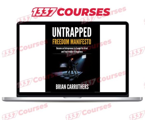 Untrapped Freedom Manifesto by Brian Carruthers