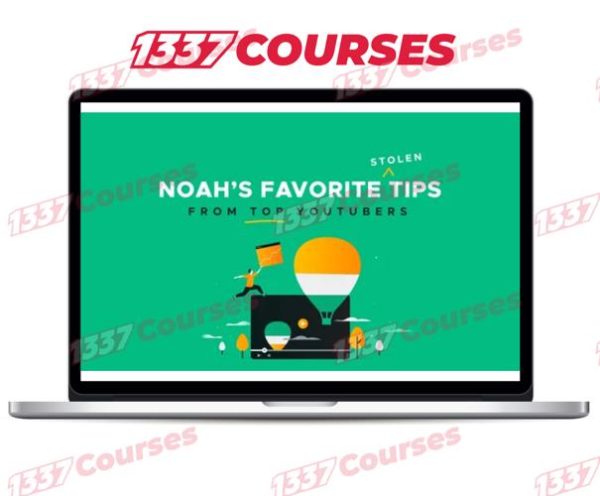 YouTube Famous – Noah’s Favorite (Stolen) Tips from TOP YouTubers