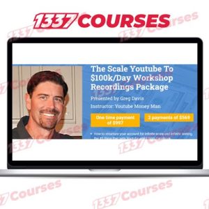 Greg Davis – The Scale Youtube To $100k/Day Workshop Recordings $997