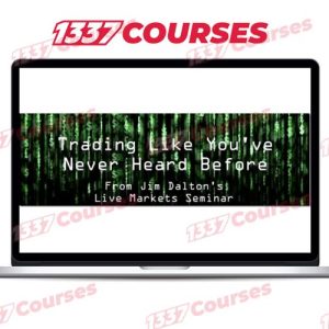 James Dalton – Trading Like You’ve Never Heard Before