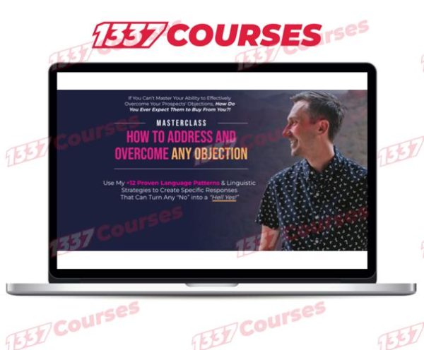 James Wedmore – How to Address and Overcome Any Objection Masterclass