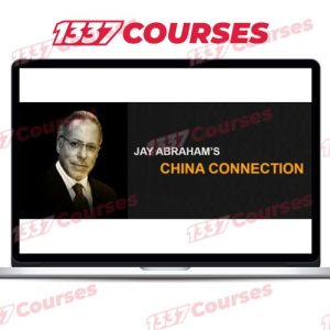 Jay Abraham – China Connection