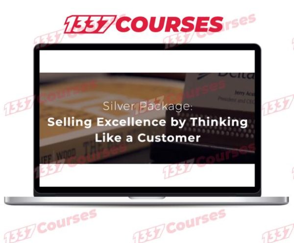Jerry Acuff – Selling Excellence by Thinking Like a Customer