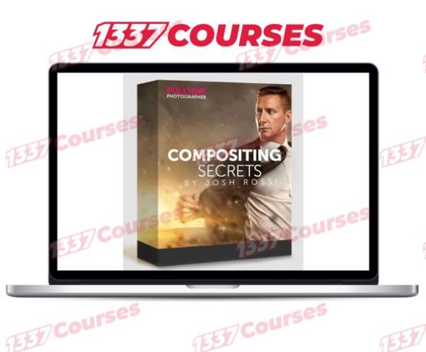Josh Rossi – Fulltime Photographer – Compositing Secrets