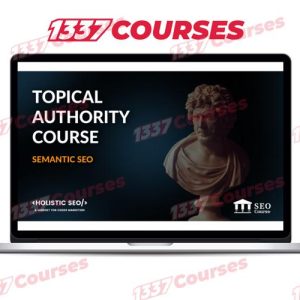 Koray Tugberk Gubur – Topical Authority Semantic SEO (Fundamentals) Course