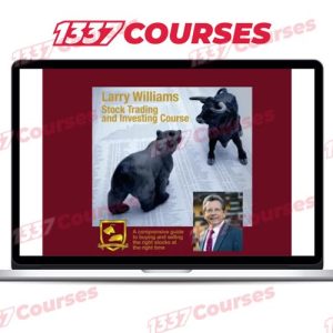Larry Williams – Stock Trading and Investing Course