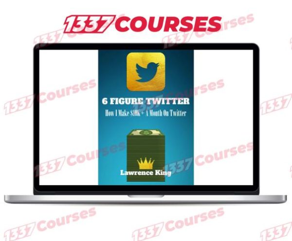 Lawrence King – 6 Figure Twitter