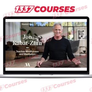 MasterClass – Jon Kabat-Zinn Teaches Mindfulness and Meditation