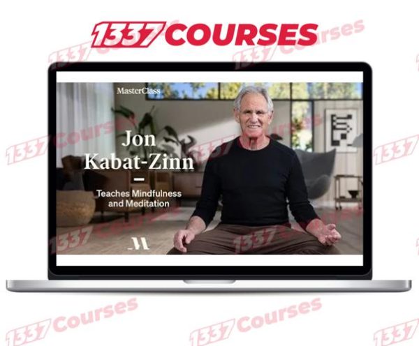 MasterClass – Jon Kabat-Zinn Teaches Mindfulness and Meditation