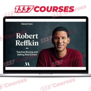 MasterClass – Robert Reffkin Teaches Buying and Selling Real Estate