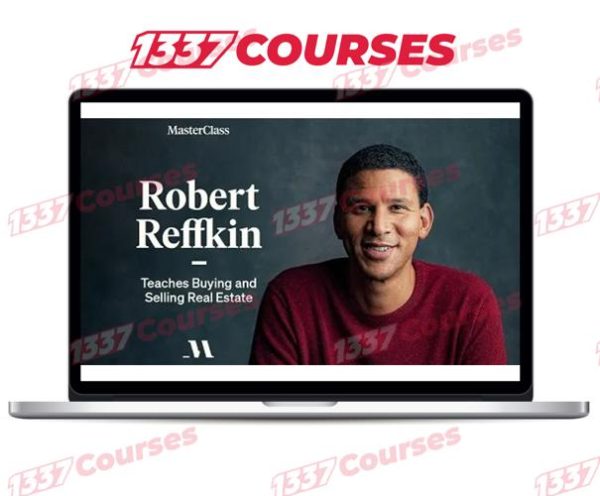 MasterClass – Robert Reffkin Teaches Buying and Selling Real Estate